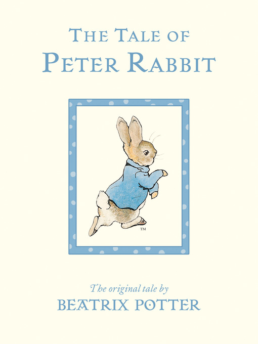 Title details for The Tale of Peter Rabbit by Beatrix Potter - Wait list